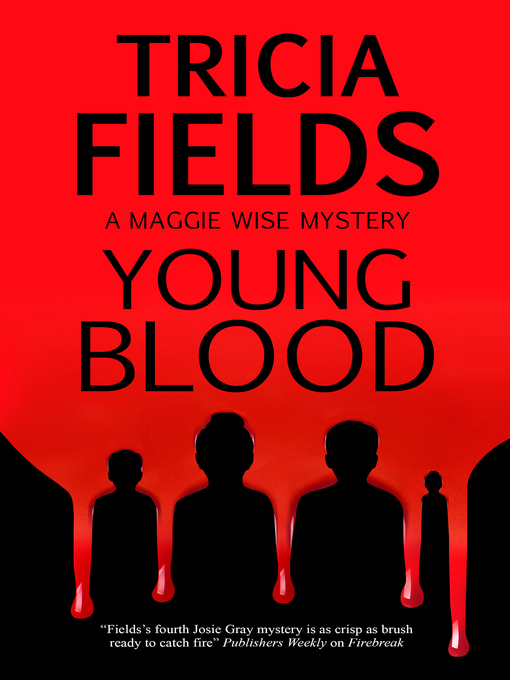 Title details for Young Blood by Tricia Fields - Available